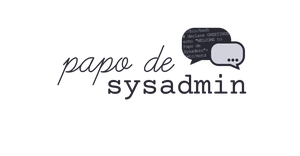 papo de sysadmin